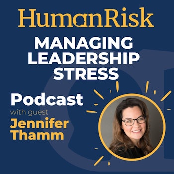 Jennifer Thamm on Managing Leadership Stress
