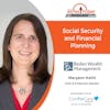 6/20/22: Maryann Keith with Beden Wealth Management | Social Security and Financial Planning