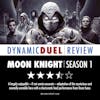 Moon Knight Season 1 Review