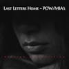 Stories of Sacrifice - POW/MIAs - Last Letters Home EP13