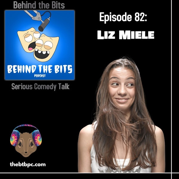 Episode 82: Liz Miele