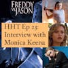 Ep 23: Interview w/Monica Keena from 