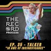 EP. 35 - Talker Leaves Us 