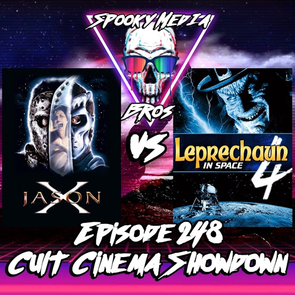 Cult Cinema Showdown 102: Jason X vs Leprechaun 4: In Space (Ep. 248)
