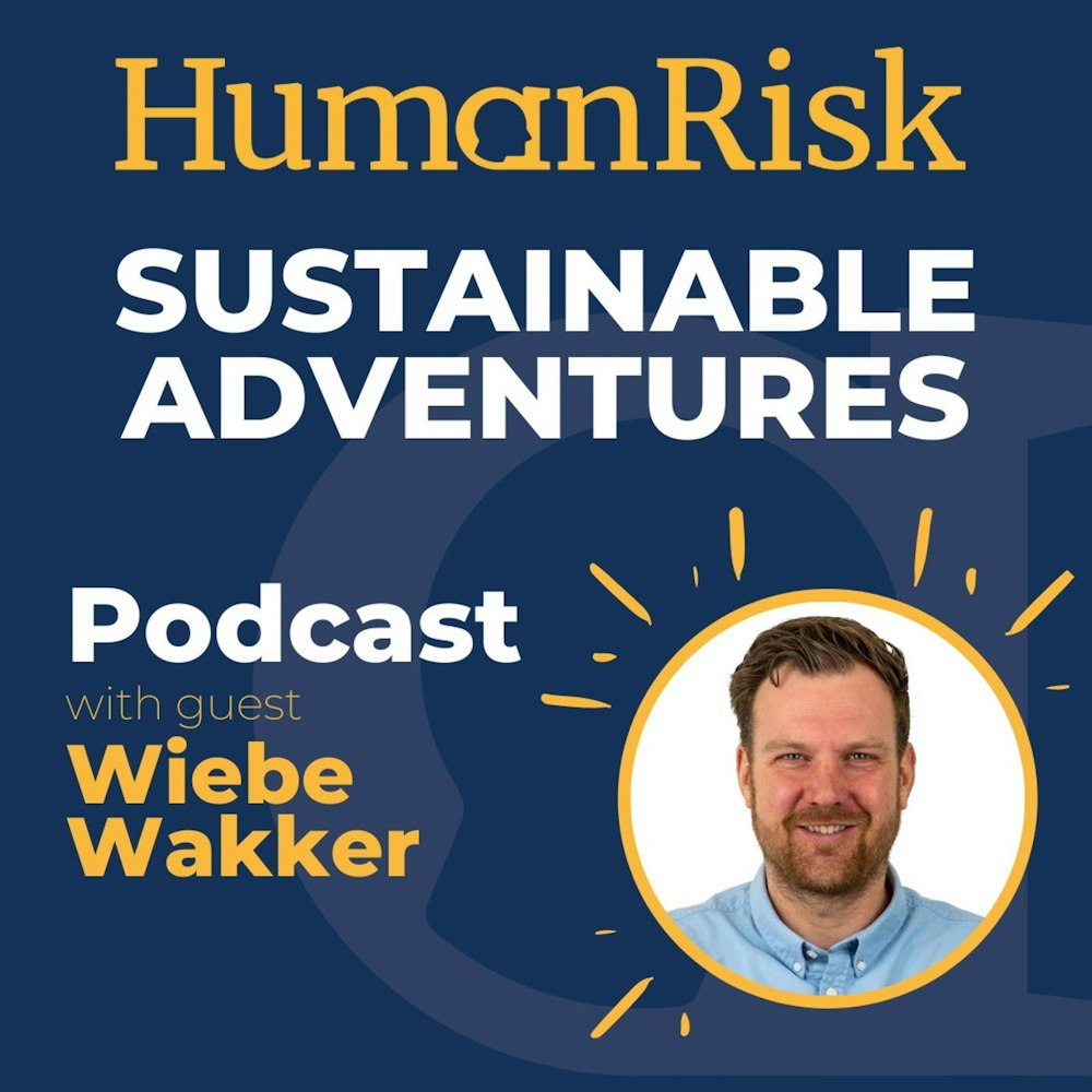 Wiebe Wakker on Sustainable Adventures
