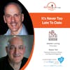 2/13/19: Steven Loring with Age of Love Movie and Steve Toll with ComForCare Health Care Holdings, LLC | It's Never Too Late To Date