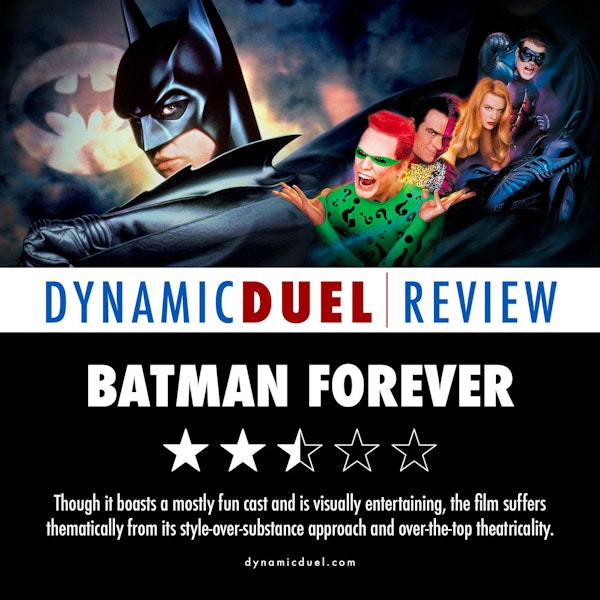 Batman Forever Review - Special Guest The Blast From Our Past Podcast