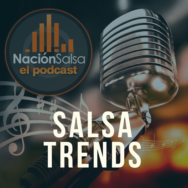 Salsa Trends 5/15/2019