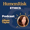 Alison Taylor on Ethics - what is it & why does it matter?