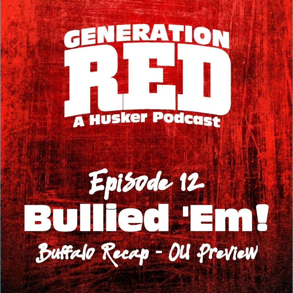 12 - Bullied 'Em! (Buffalo Recap & OU Preview)