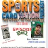 Ep.221 w/Ken Cairns-Sports Card Lessons 