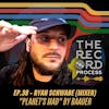 EP. 38 - Ryan Schwabe (Mixing Engineer) - Amplifying the beauty of Baauer's 