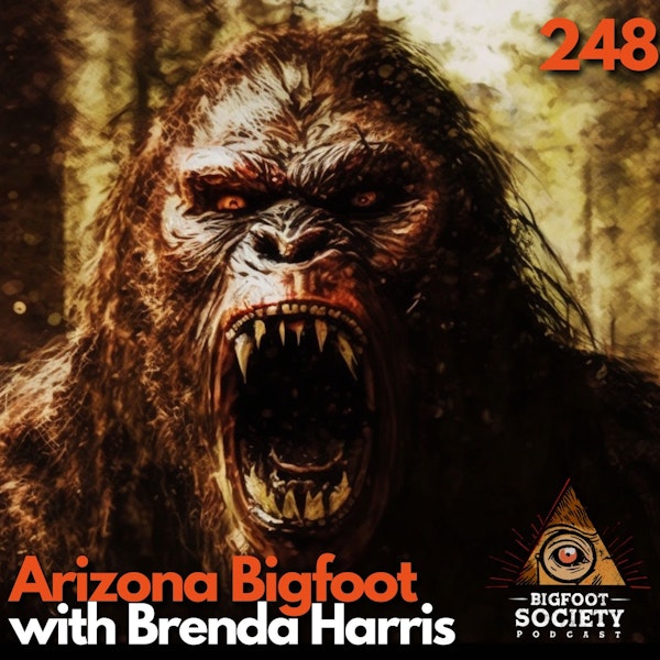 Arizona Bigfoot Mysteries: Sightings Explored with Brenda Harris