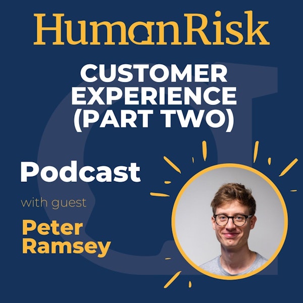Peter Ramsey on Customer Experience (Part Two)