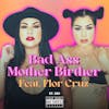 Bad Ass Mother Birther Feat. Flor Cruz