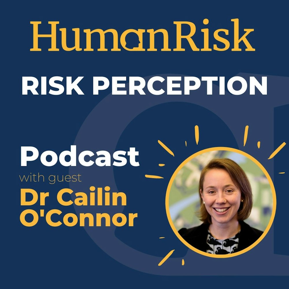 Dr Cailin O'Connor on Risk Perception