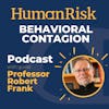 Professor Robert Frank on Behavioral Contagion - why we're so easily influenced by others