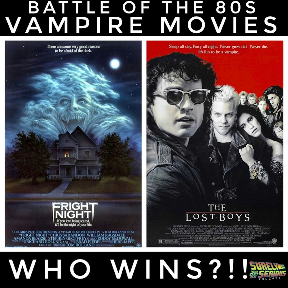 Fright Night ('85) or The Lost Boys ('87)?!  [Episode 2]