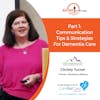 12/9/17: Christy Turner, The Dementia Sherpa with Dementia Sherpa | Part 1: Communication Tips & Strategies for Dementia Care