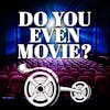 Do You Even Movie? Trailer