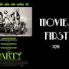379: The Party - Movies First with Alex First