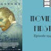 294: Loving Vincent - Movies First with Alex First & Chris Coleman