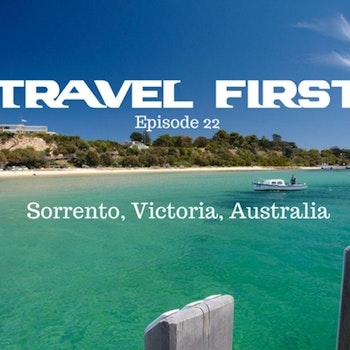 23: Sorrento, Victoria, Australia - Travel First with Alex First & Chris Coleman