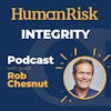 Rob Chesnut on how companies can help their employees to work with Integrity
