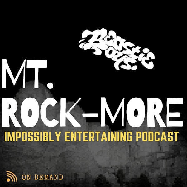 MT. ROCKMORE | Season 2 | Episode #2: Beastie Boys