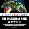 The Incredible Hulk Review