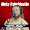 168: How to Identify (and Fix) The Root of Your Pain with Aleks Rybchinskiy