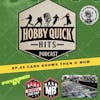 Hobby Quick Hits Ep.69 Card Shows Then & Now