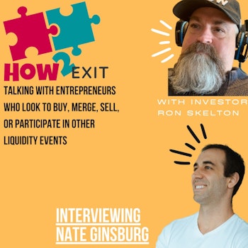 How2Exit Episode 70: Nate Ginsburg - CEO of Centurica, Investor and Online Entrepreneur.