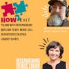 How2Exit Episode 51: Denise Logan - Professional Speaker & Best-Selling Author.