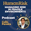 Colin Pereira on reporting in fragile environments