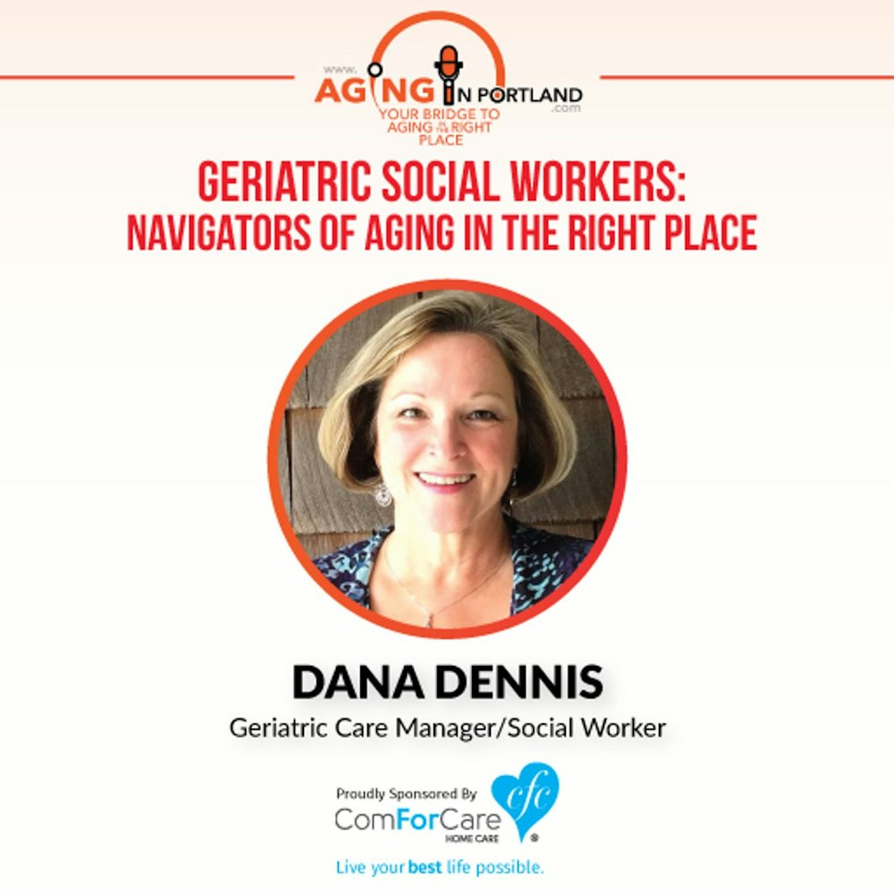2/11/17: Dana Dennis, Geriatric Social Worker w/ Compassionate Solutions | Geriatric Social Workers: Navigators of Aging TO the Right Place