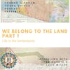 Ep. 11: We belong to the land: Life in the borderlands, Part 1