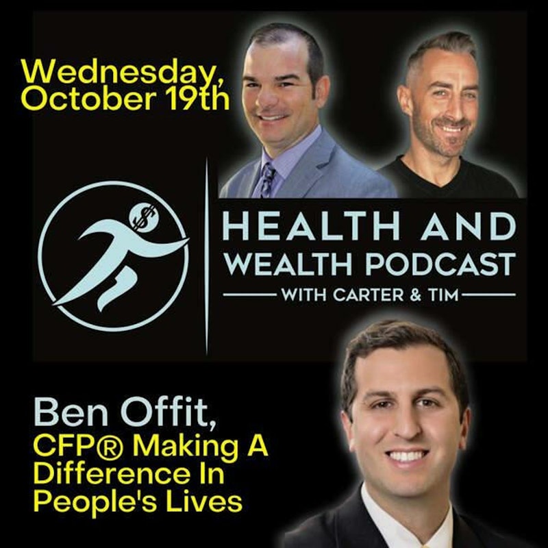 Carter Wilcoxson, Making A Difference In People's Lives with Ben Offit, CFP