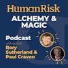 Rory Sutherland & Paul Craven on Alchemy & Magic