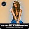 The Chelsea Klein Interview.