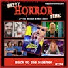 Ep 174: Back to the Slasher