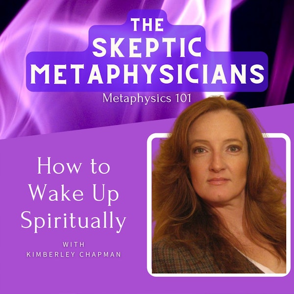 How to Wake Up Spiritually | Kimberley Chapman