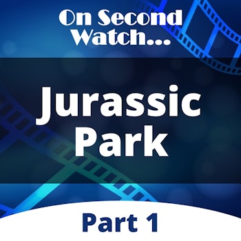 Jurassic Park (1993) - Part 1, Nostalgia Review