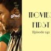 244: Gifted - Movies First with Alex First & Chris Coleman Episode 242