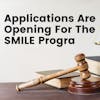 Applications Are Opening For The SMILE Program