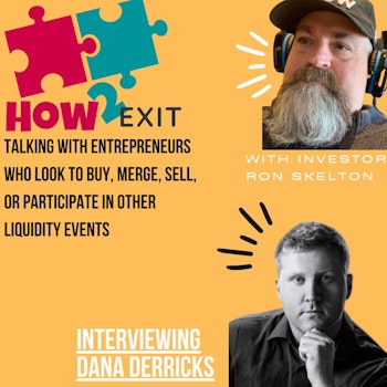 How2Exit Episode 7: Dana Derricks - Author of multiple books, 3 time 2 coma club winner, and goat farmer