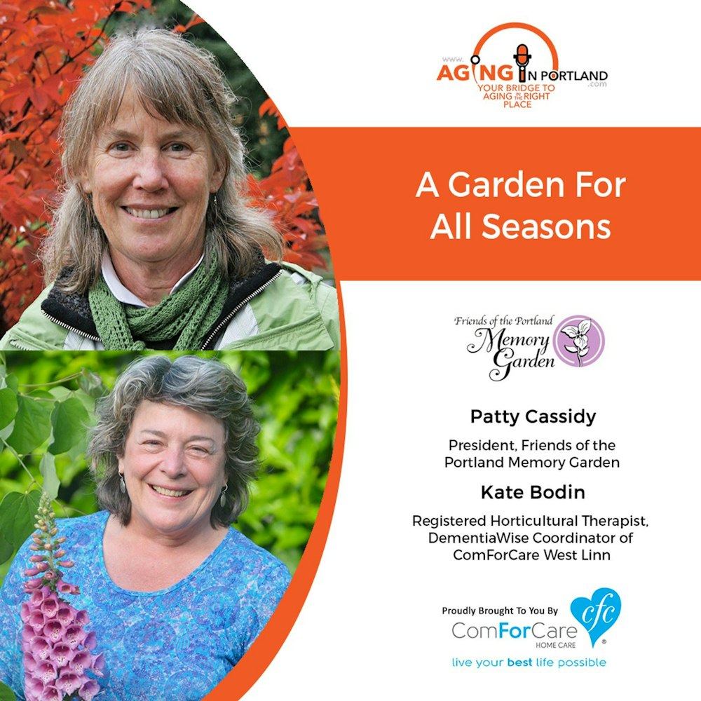 9/12/18: Patty Cassidy with Friends of the Portland Memory Garden and Kate Bodin with ComForCare Home Care of West Linn