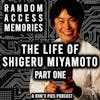 The Life of Shigeru Miyamoto - Part 1 | Random Access Memories #5