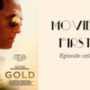 128: Gold - Movies First with Alex First Episode 126