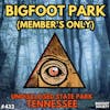 BIGFOOT PARK (Member's Only)